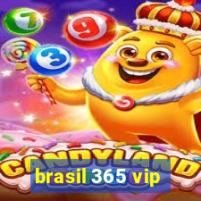 brasil 365 vip